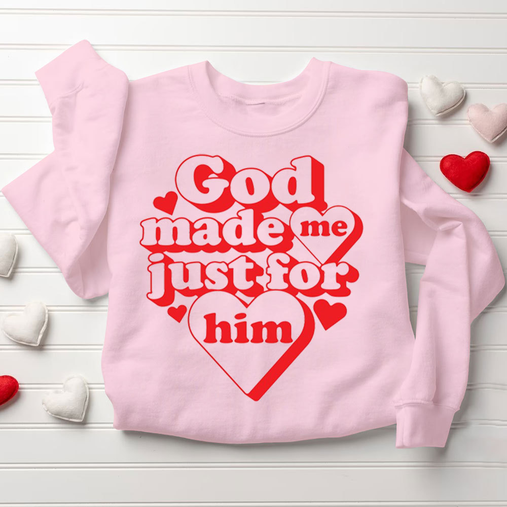 God Made Me Just For Her & Him Christian Couple Sweatshirt
