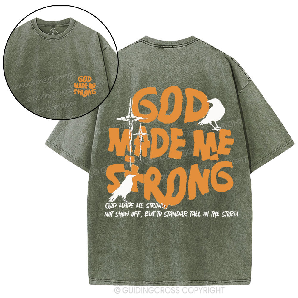 God Made Me Strong Christian Washed T-Shirt