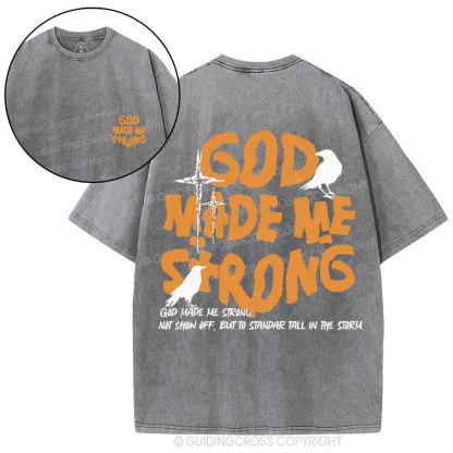 God Made Me Strong Christian Washed T-Shirt
