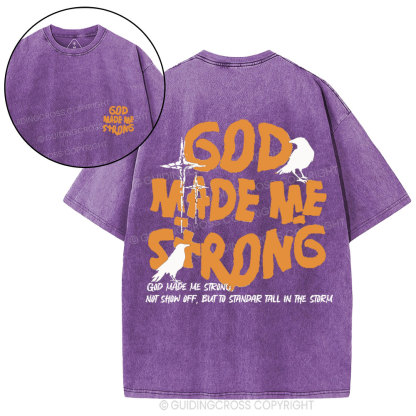 God Made Me Strong Christian Washed T-Shirt