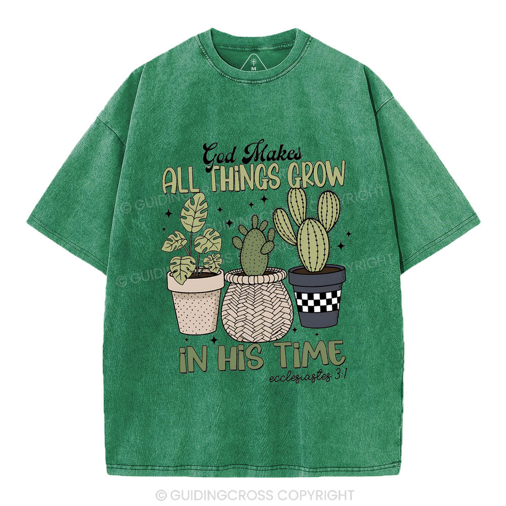 God Makes All Things Grow In His Time Christian Washed T-Shirt