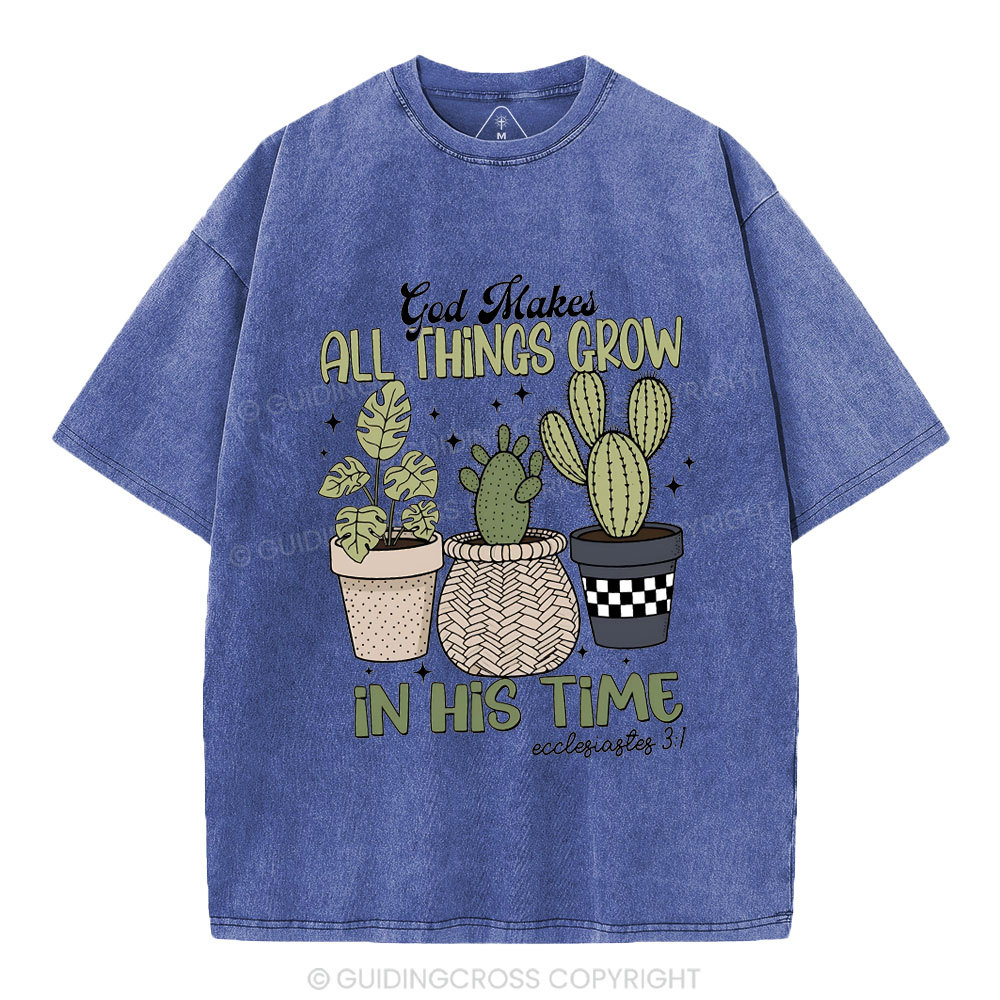 God Makes All Things Grow In His Time Christian Washed T-Shirt