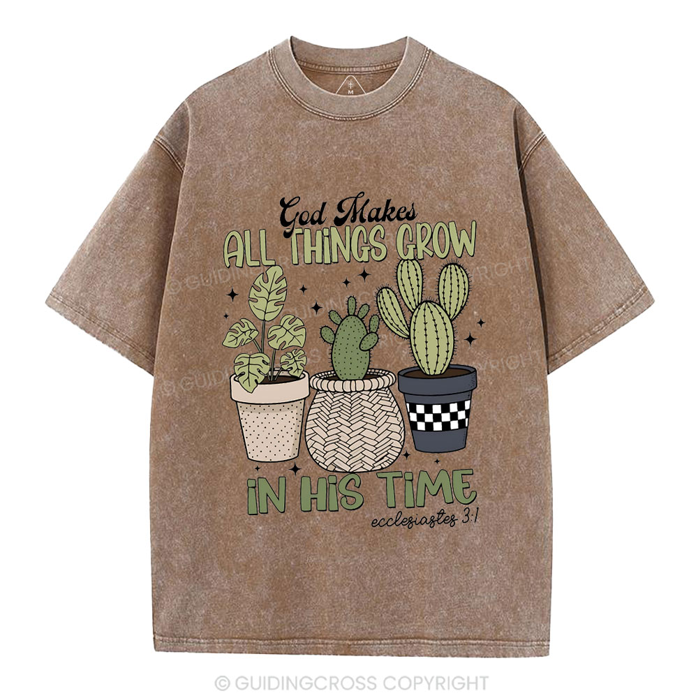 God Makes All Things Grow In His Time Christian Washed T-Shirt