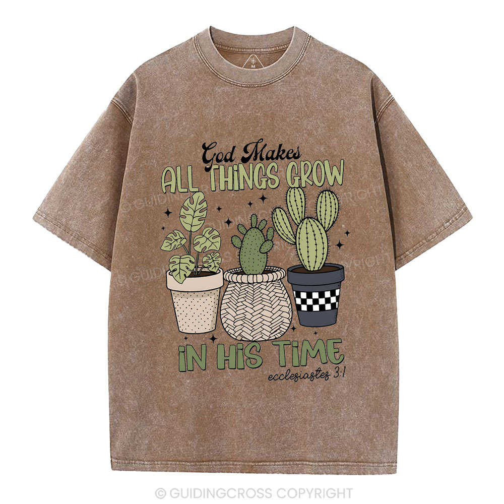 God Makes All Things Grow In His Time Christian Washed T-Shirt