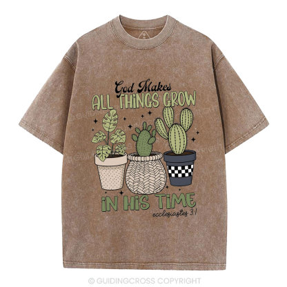 God Makes All Things Grow In His Time Christian Washed T-Shirt
