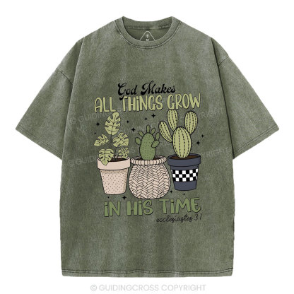 God Makes All Things Grow In His Time Christian Washed T-Shirt