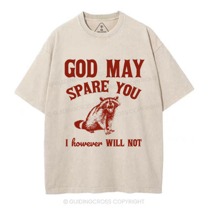 God May Spare You Christian Washed T-Shirt