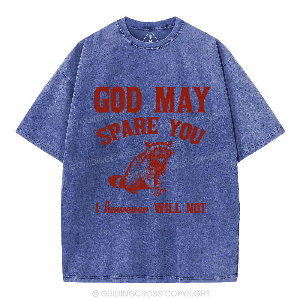 God May Spare You Christian Washed T-Shirt