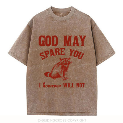God May Spare You Christian Washed T-Shirt
