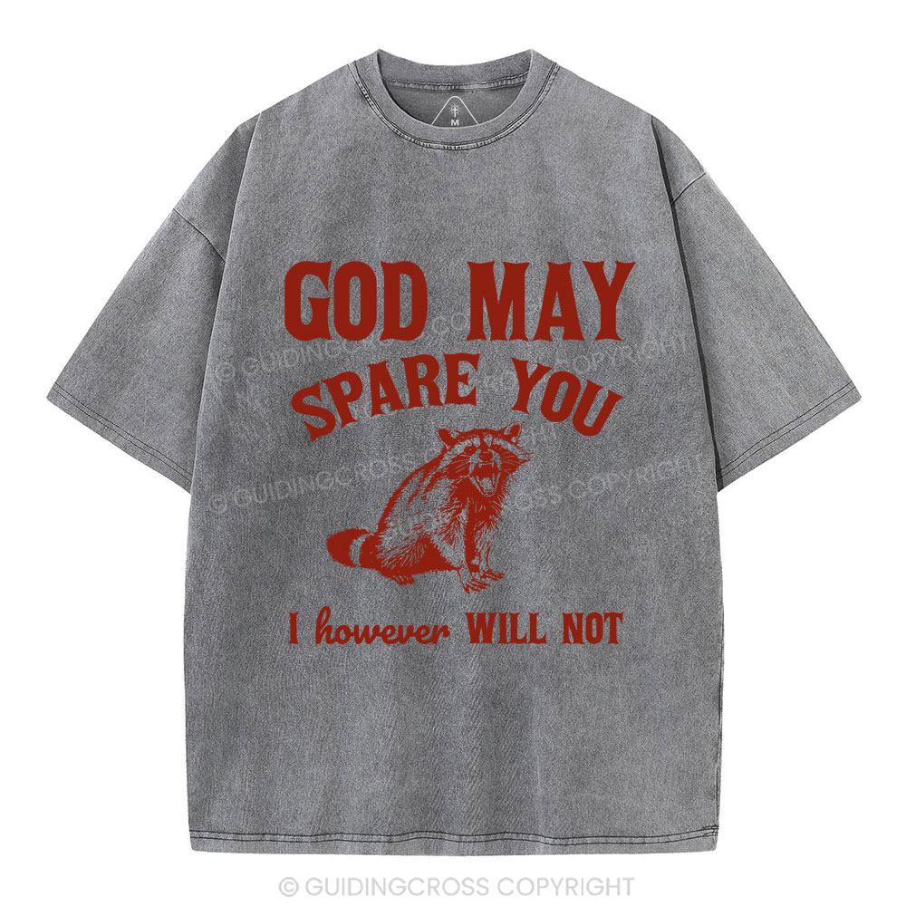 God May Spare You Christian Washed T-Shirt