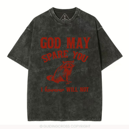 God May Spare You Christian Washed T-Shirt