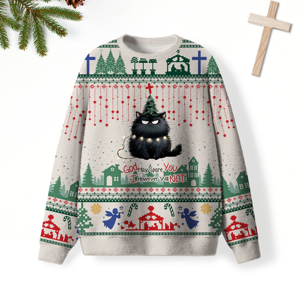 God May Spare You I However Will Not Christian Lightweight Sweater
