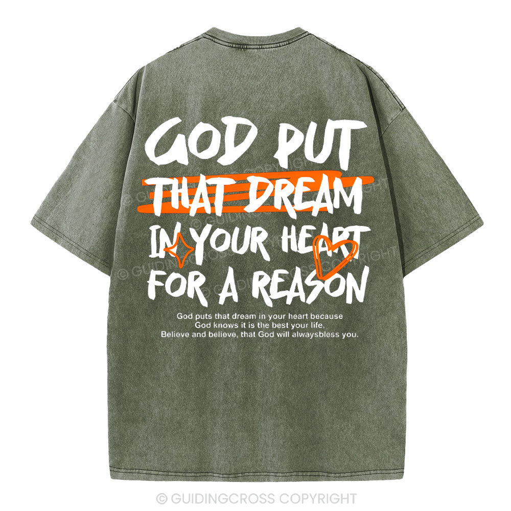 God Put That Dream In Your Heart Christian Washed T-Shirt