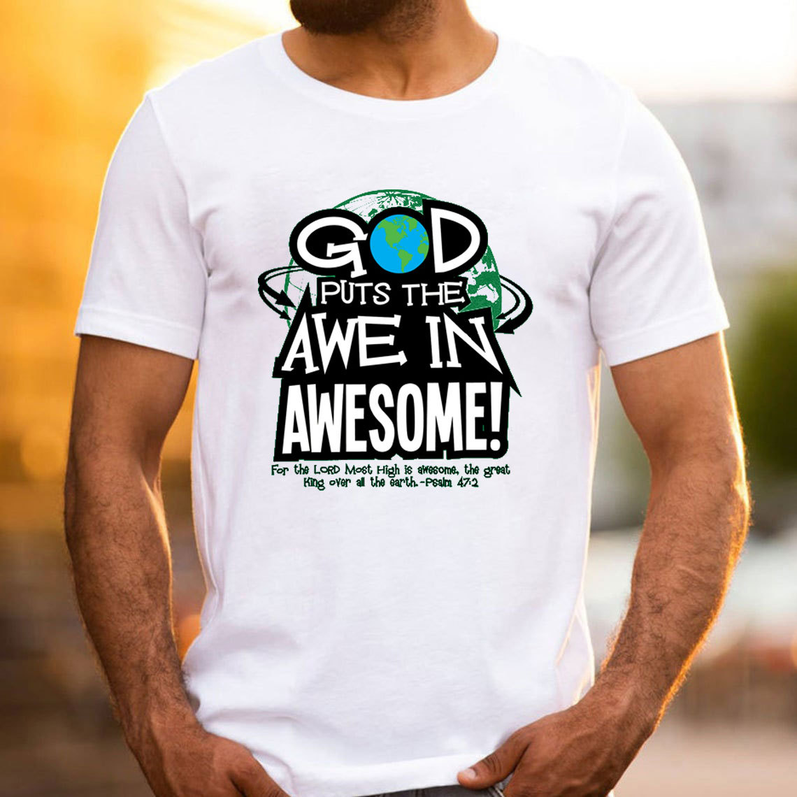 God Puts The Awe In Awesome Christian T-Shirt