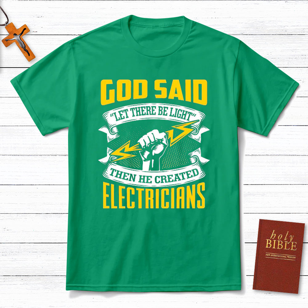 God Said Electricians Christian T-Shirt