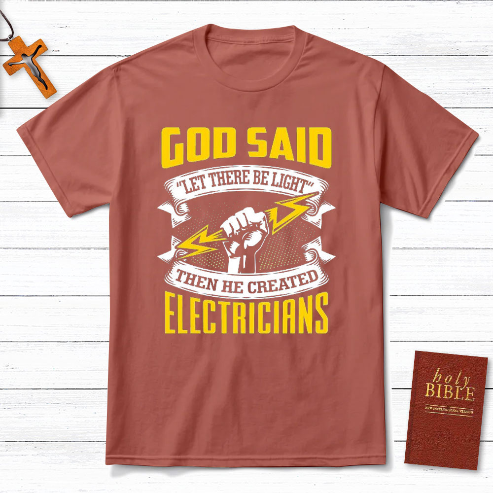 God Said Electricians Christian T-Shirt