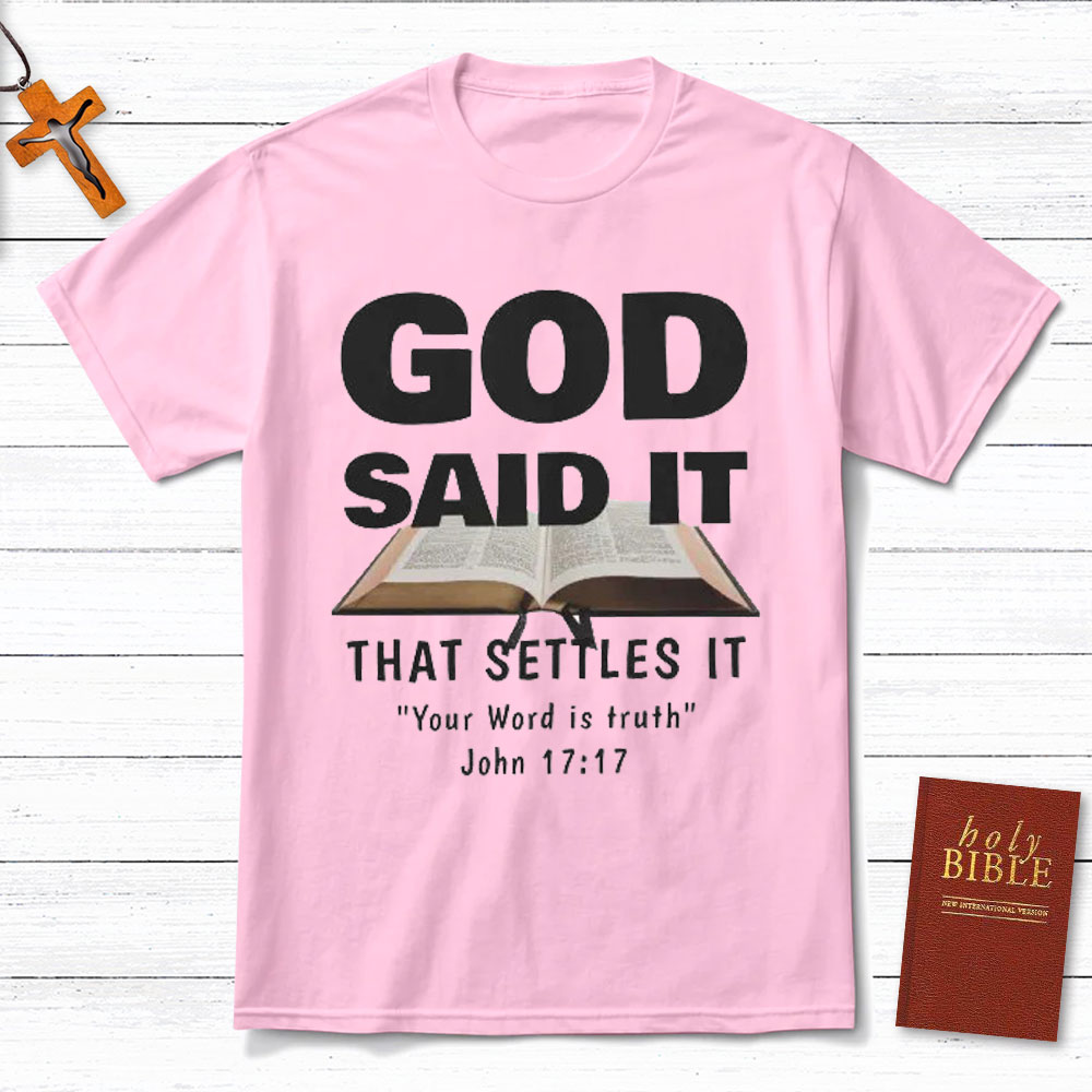 God Said It Christian T-Shirt