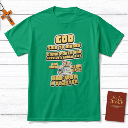 God Said To Moses Christian T-Shirt