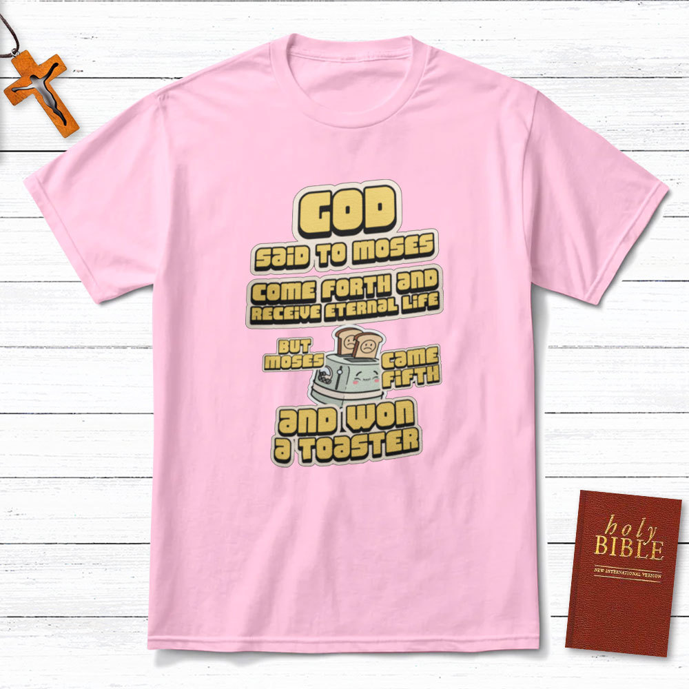 God Said To Moses Christian T-Shirt