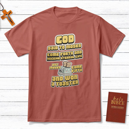 God Said To Moses Christian T-Shirt