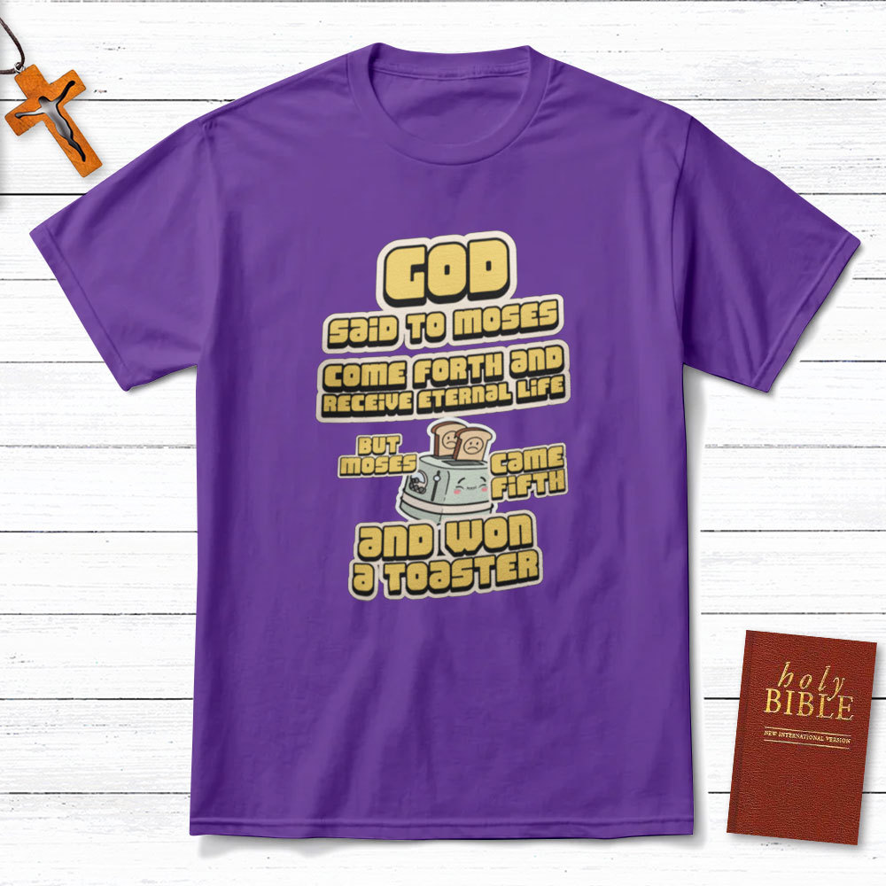 God Said To Moses Christian T-Shirt