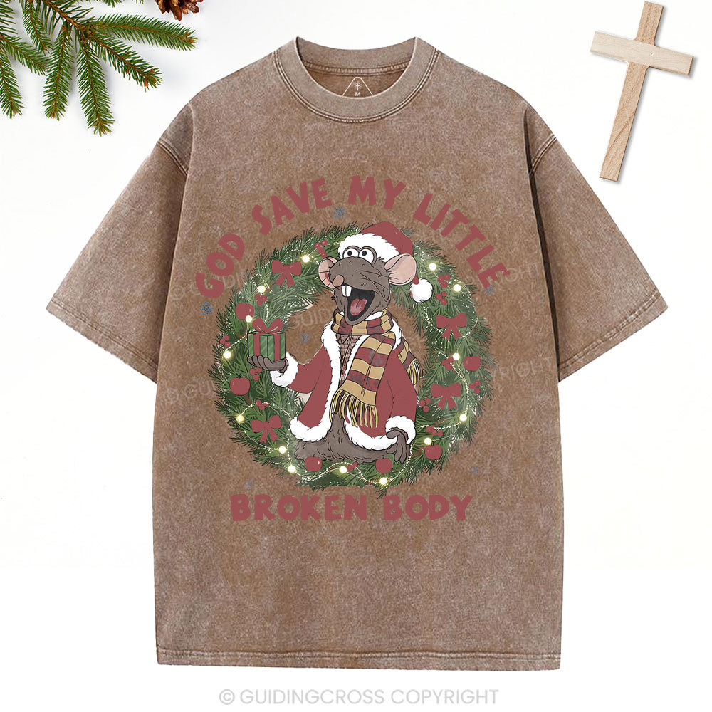 God Save My Little Broken Body Christian Christmas Washed T-Shirt