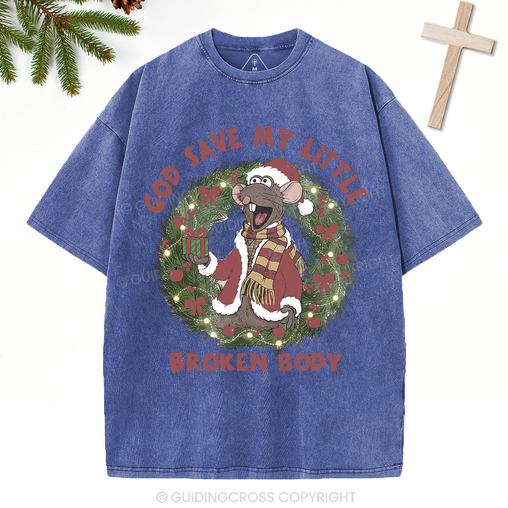 God Save My Little Broken Body Christian Christmas Washed T-Shirt