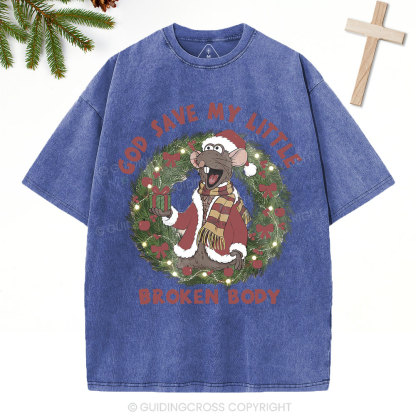 God Save My Little Broken Body Christian Christmas Washed T-Shirt