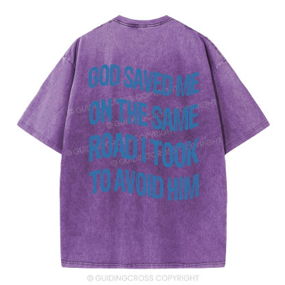 God Saved Me On The Same Road Christian Washed T-Shirt