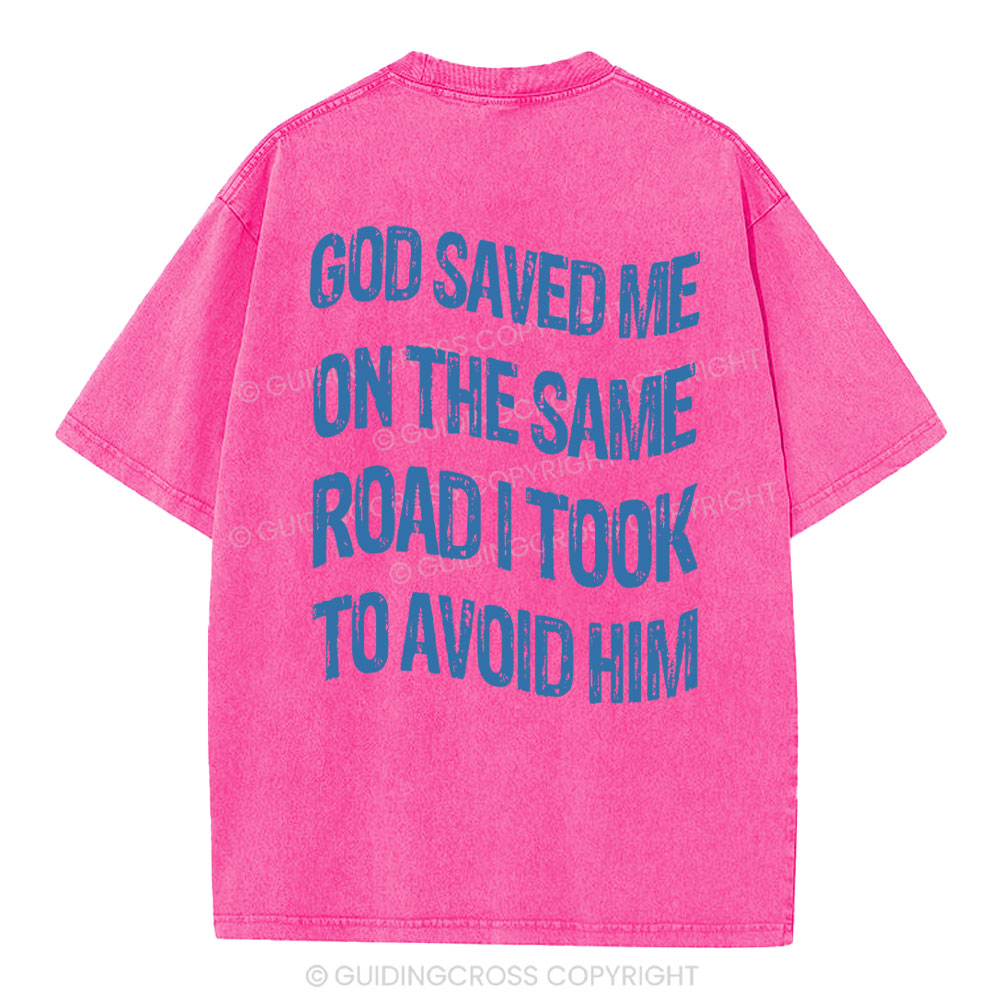 God Saved Me On The Same Road Christian Washed T-Shirt