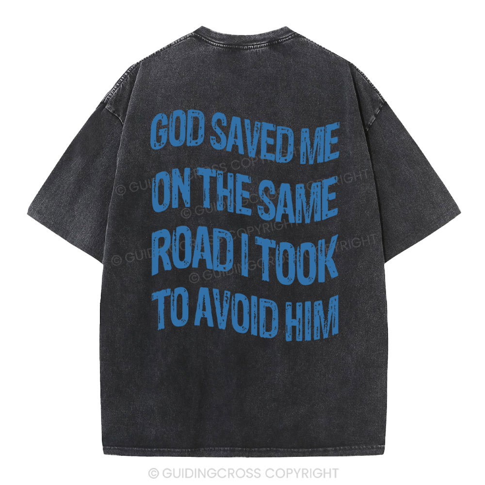 God Saved Me On The Same Road Christian Washed T-Shirt