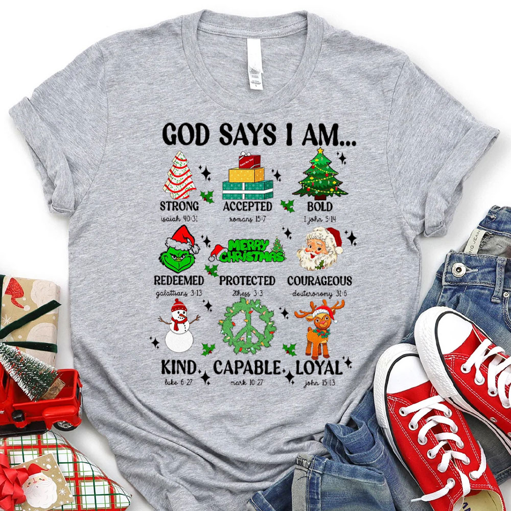 God Say I Am Christmas Christian T-Shirt