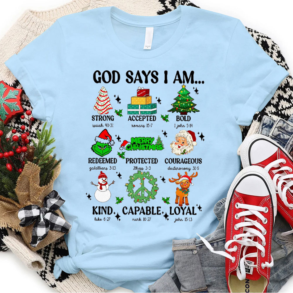 God Say I Am Christmas Christian T-Shirt