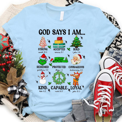 God Say I Am Christmas Christian T-Shirt