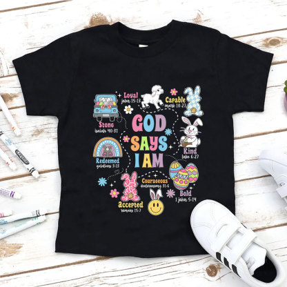 God Say I Am Easter Christian Kid T-Shirt