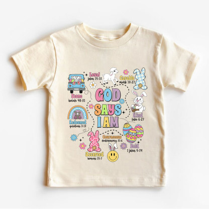 God Say I Am Easter Christian Kid T-Shirt