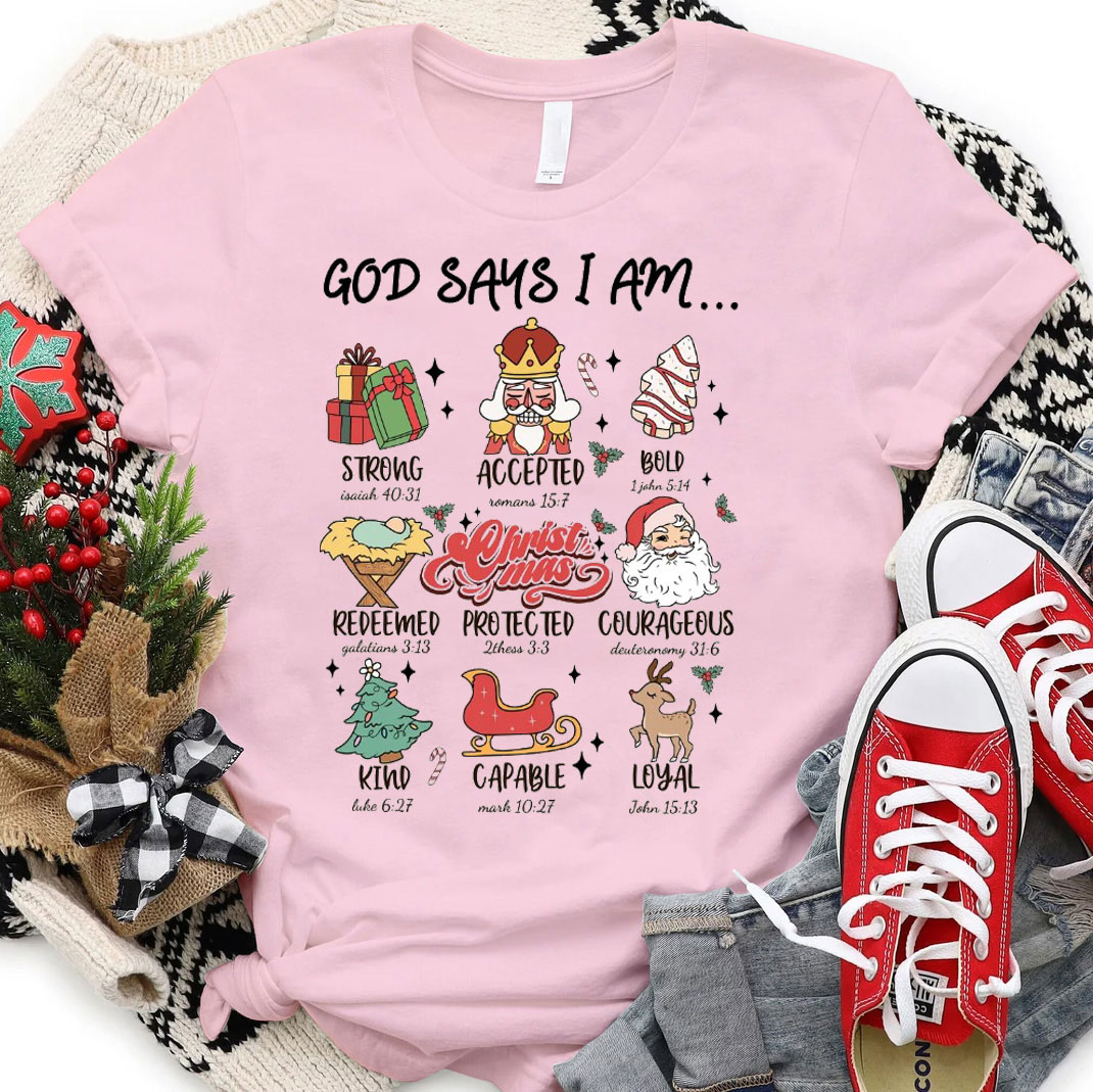 God Says I Am Christmas Child Christian Shirt