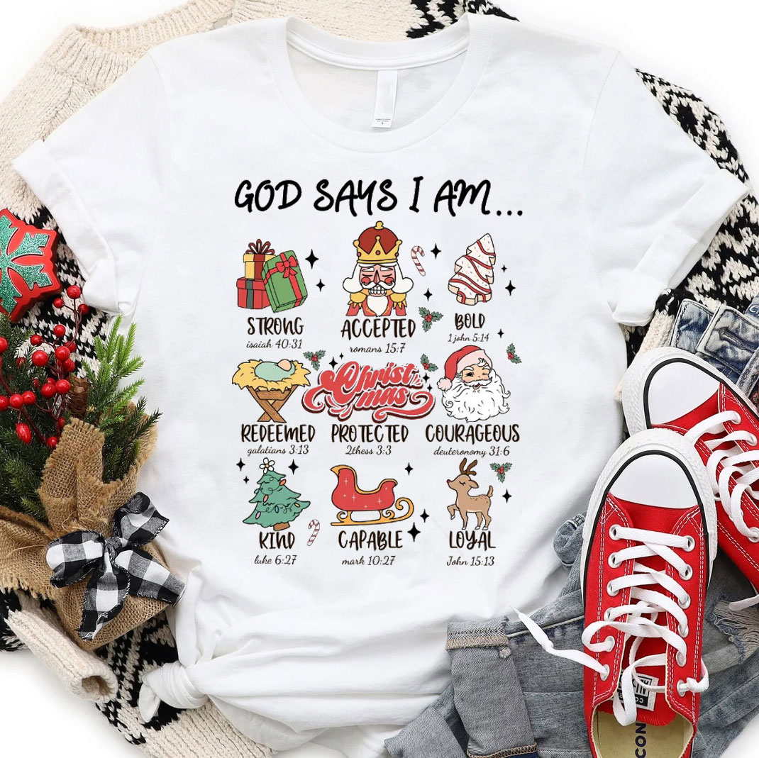 God Says I Am Christmas Child Christian Shirt
