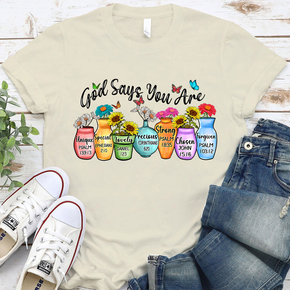 God Say You Are Christian T-Shirt