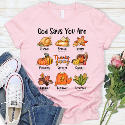 God Say You Are Christian T-Shirt
