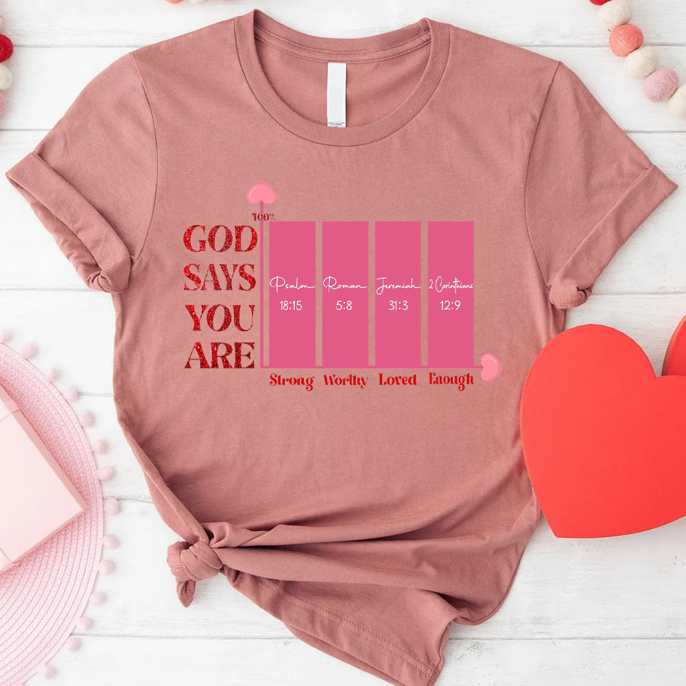 God Say You Are Enough Christian T-Shirt