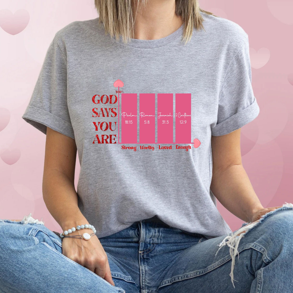 God Say You Are Enough Christian T-Shirt