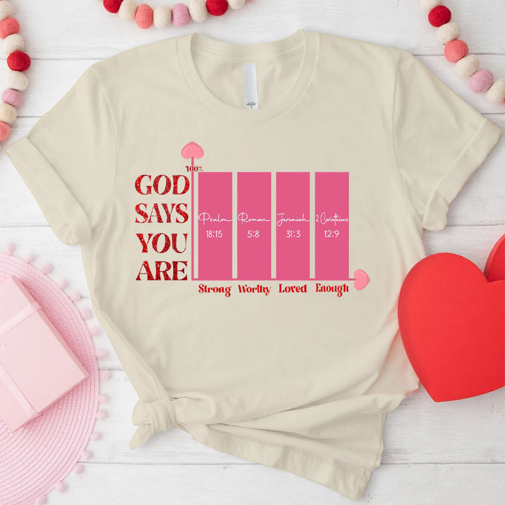 God Say You Are Enough Christian T-Shirt