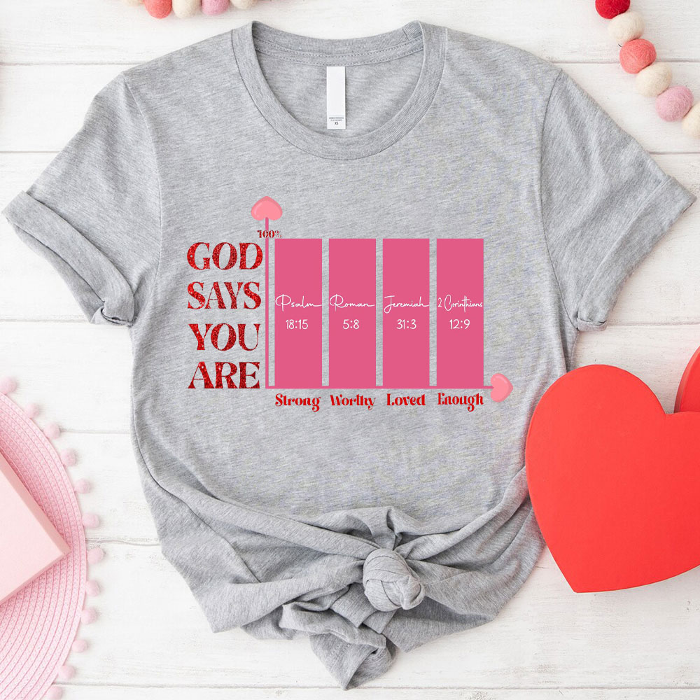 God Say You Are Enough Christian T-Shirt