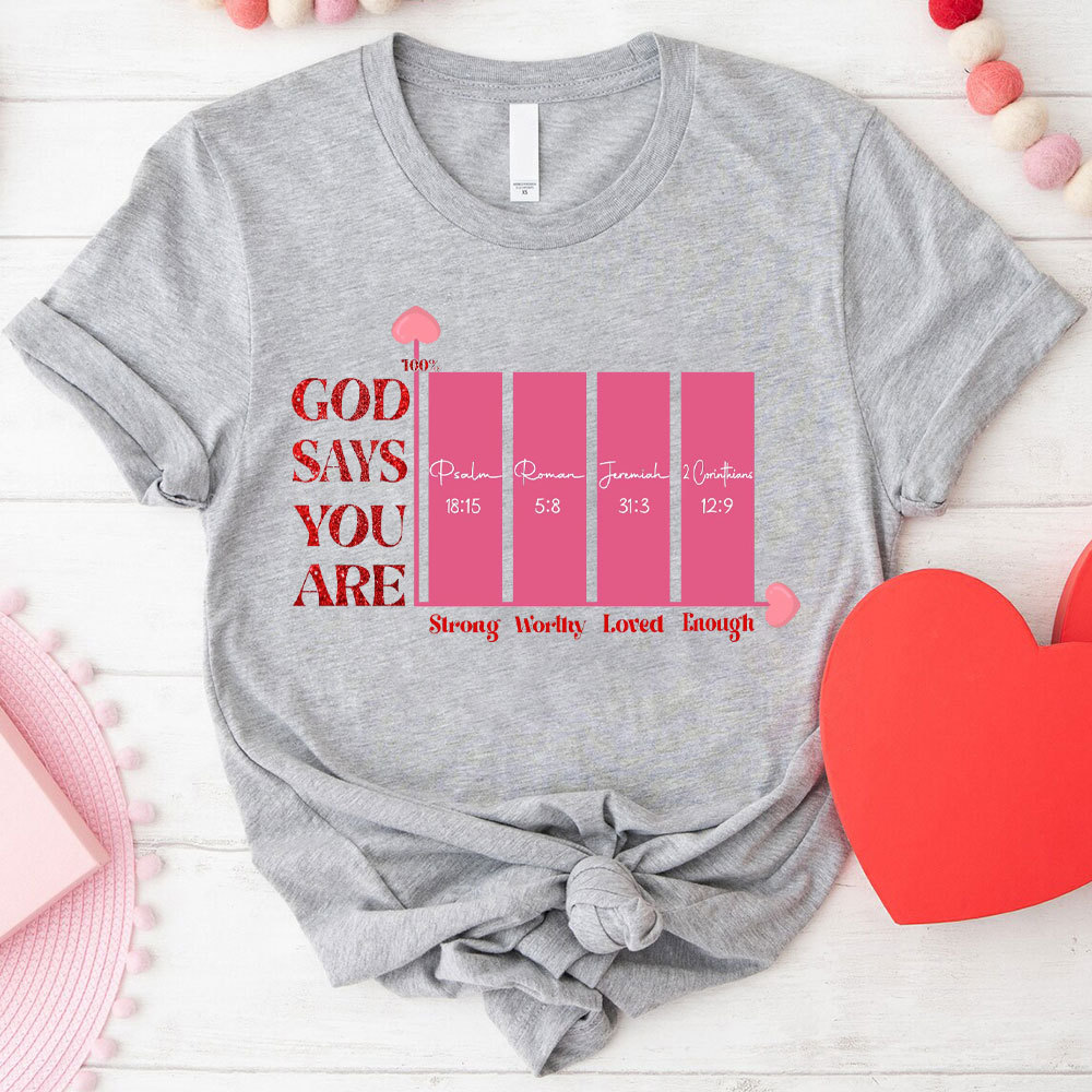 God Say You Are Enough Christian T-Shirt