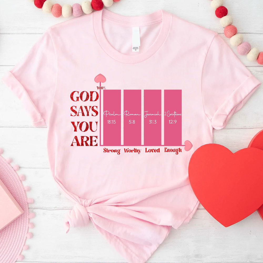 God Say You Are Enough Christian T-Shirt