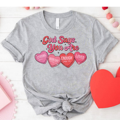 God Say You Are Loved Christian T-Shirt