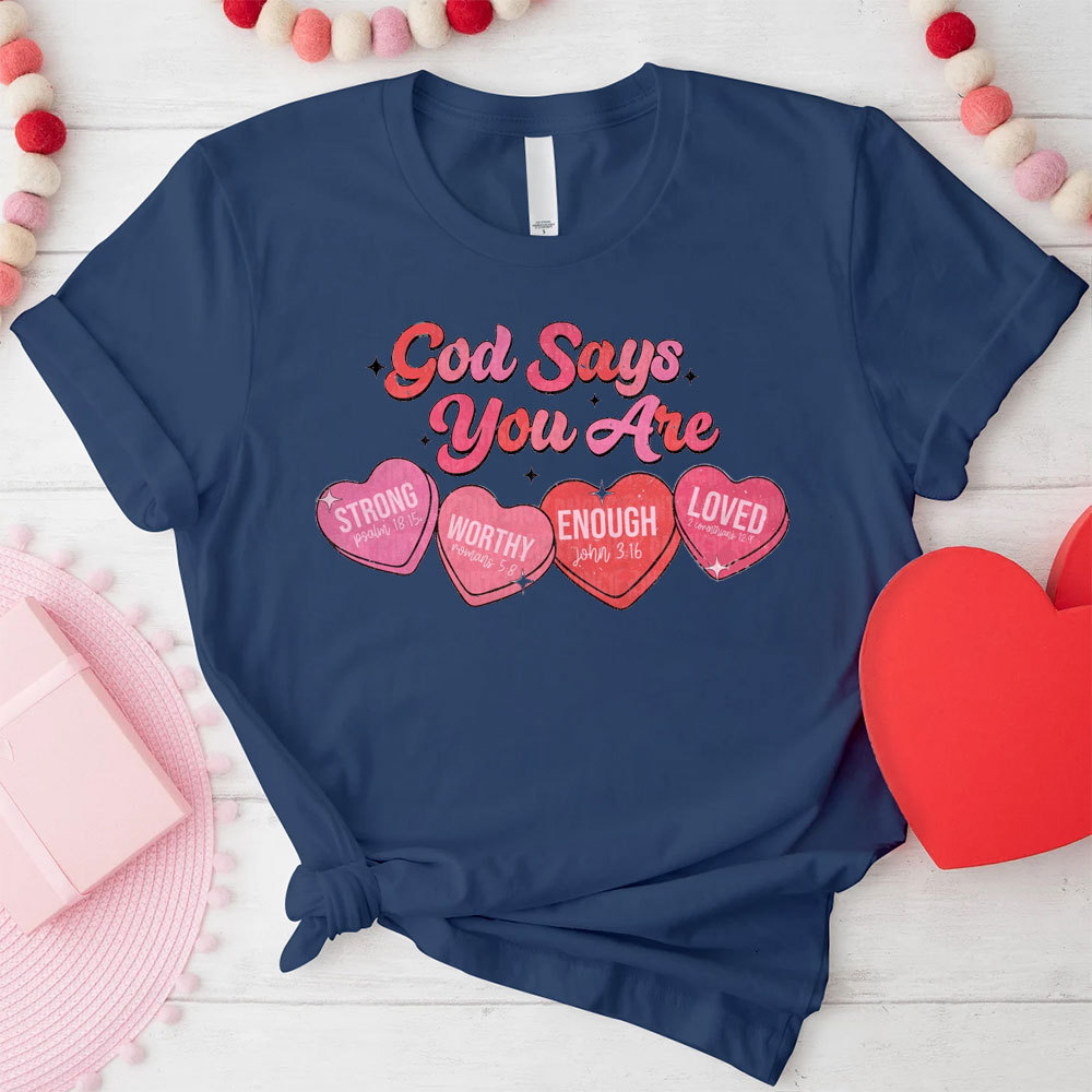 God Say You Are Loved Christian T-Shirt