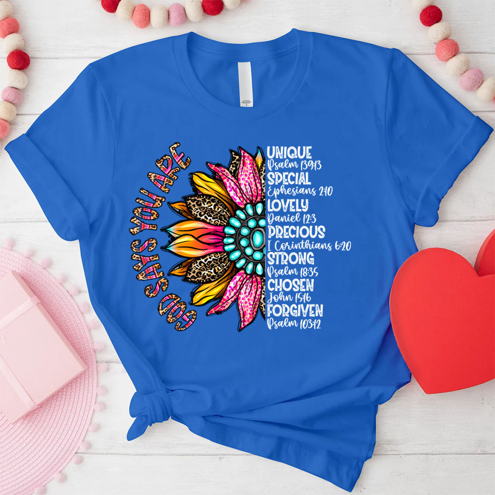 God Say You Are Unique And Special Christian T-Shirt