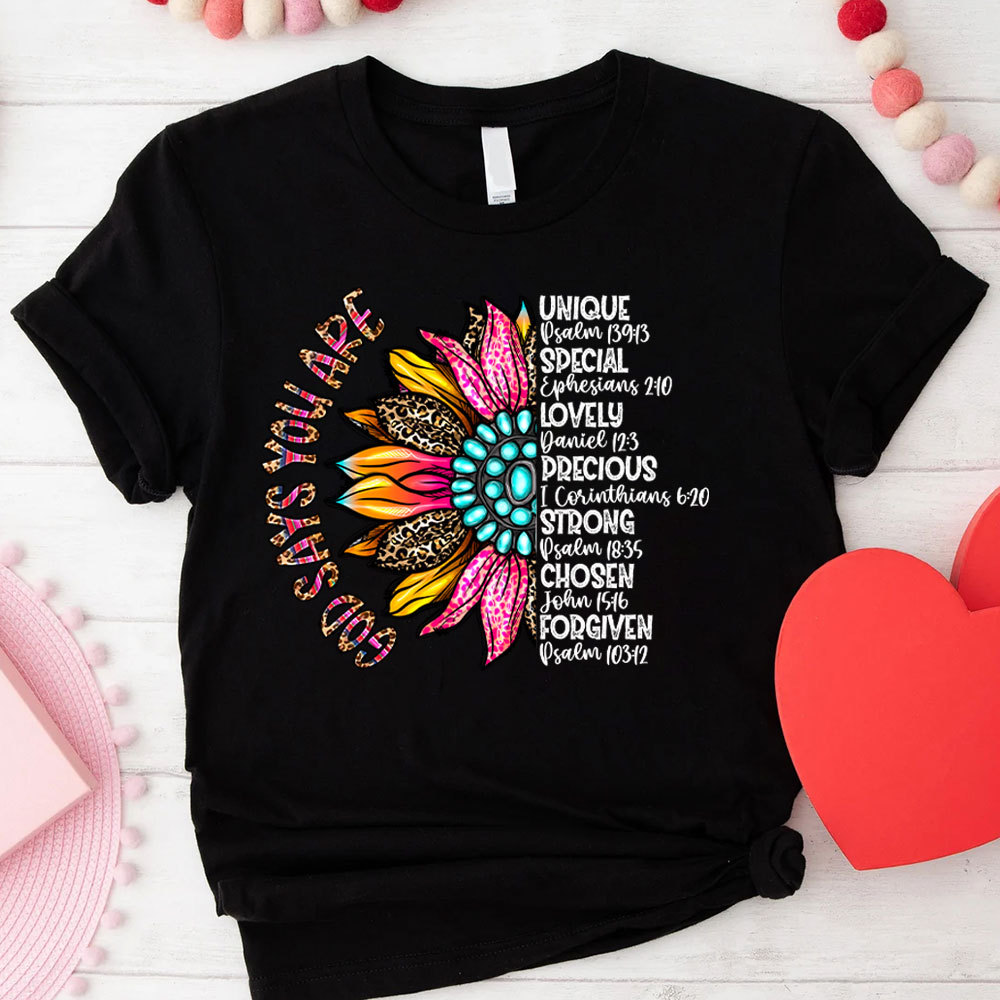 God Say You Are Unique And Special Christian T-Shirt